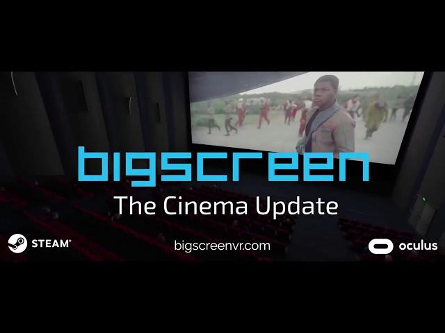 Bigscreen - Cinema Update Official Trailer