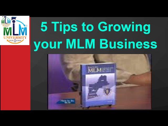 5 Tips to Growing your MLM Business