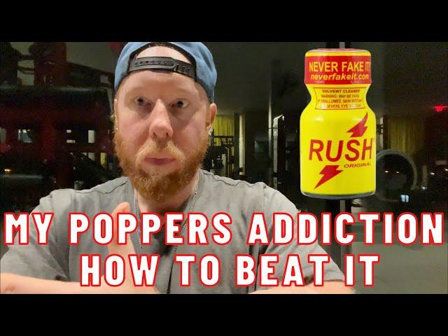 My Poppers Addiction and How To Beat It - Late Night Session - Soren Michael