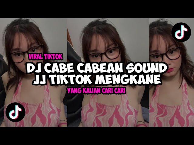 DJ CABE CABEAN SOUND JJ TIKTOK MENGKANE | VIRAL TIKTOK 2024