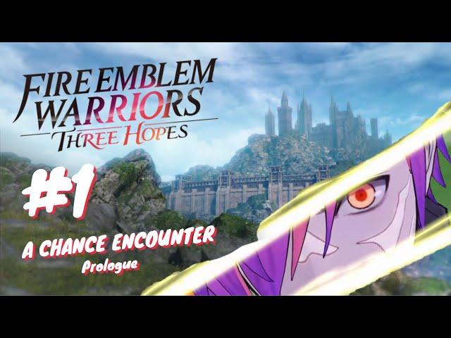 Fire Emblem Warriors: Three Hopes GamePlay Walkthrough part 1 Prologue : A Chance Encounter