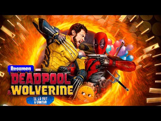  DEADPOOL y WOLVERINE | RESUMEN EN 11 MINUTOS