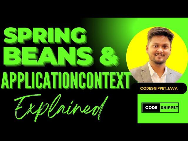 Understanding Beans and ApplicationContext in Spring Framework