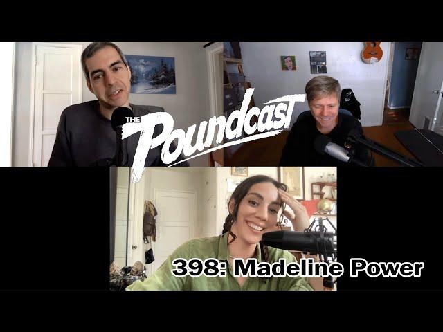 The Poundcast #398: Madeline Power