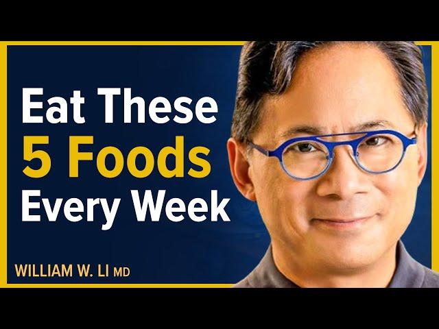 These 5 Foods Burn Fat, Stop Inflammation & Heal The Body | Dr. William Li