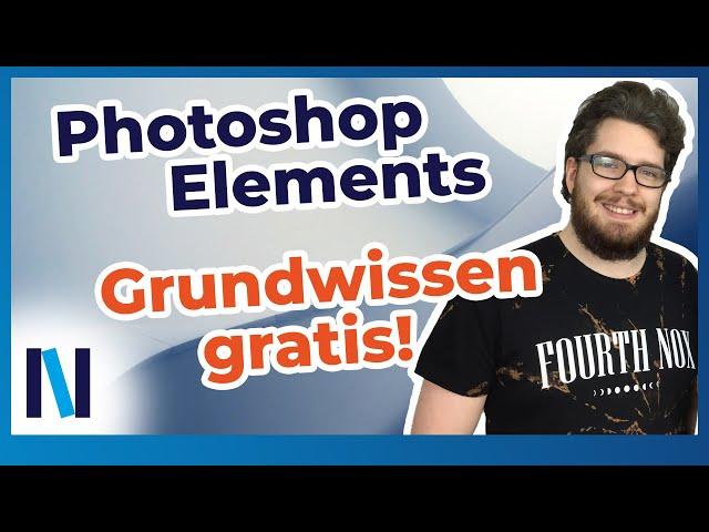 Gratis-Videokurs zu Photoshop Elements - Die Grundlagen kostenlos vom Profi erklärt