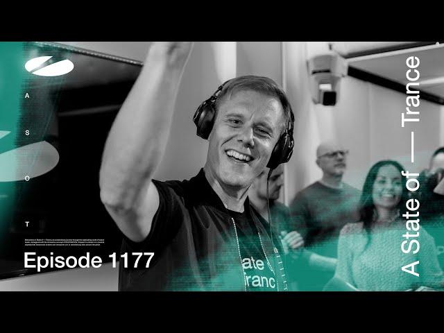 A State of Trance Episode 1177 (@astateoftrance)