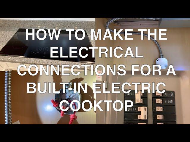 How to make the electrical connections for a built-in electric cooktop