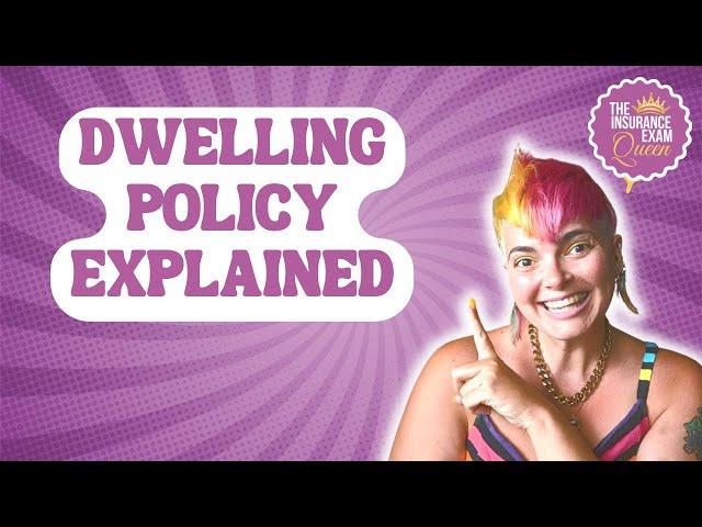 Insurance Exam: Dwelling Policy Explained