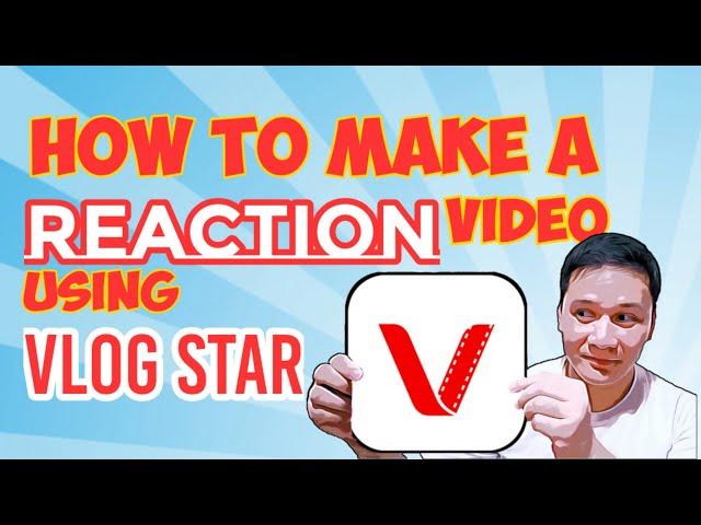 VLOG STAR: How to make a Reaction Video (2020) tagalog audio #reactionvideo#vlogstar