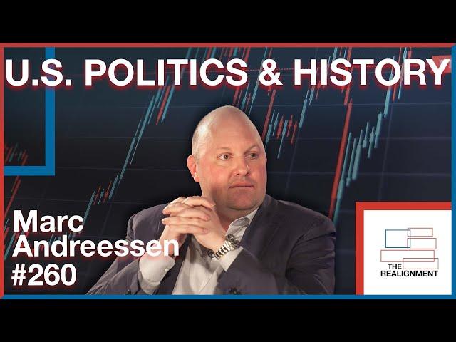 #260 | Marc Andreessen: Building, Web3, Collapsing Trust, and Realignments - The Realignment Podcast