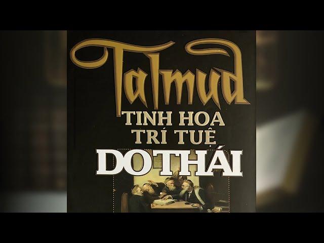 [Sách Nói] Talmud - Tinh Hoa Trí Tuệ Do Thái - Chương 1 | Từ Quang Á #vănhóa