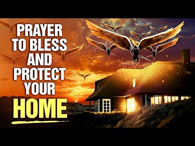 KEEP THIS PLAYING Over Your Home | A Prayer To Bless | Protect and Cleanse Your Home