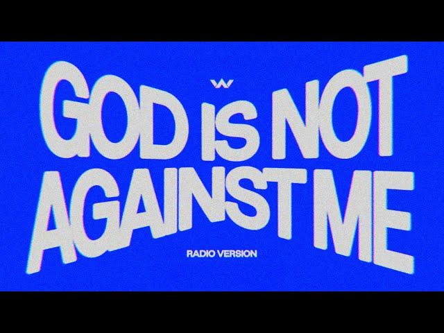 God Is Not Against Me (Radio Version) | Elevation Worship