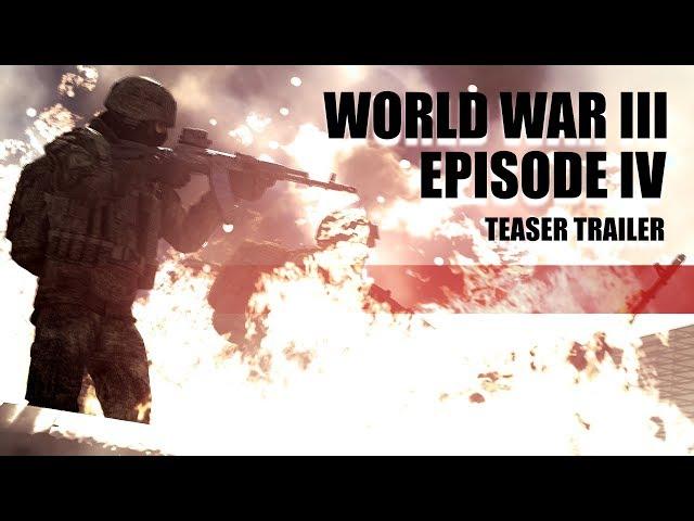 World War 3 | Episode 4 Machinima | Teaser Trailer