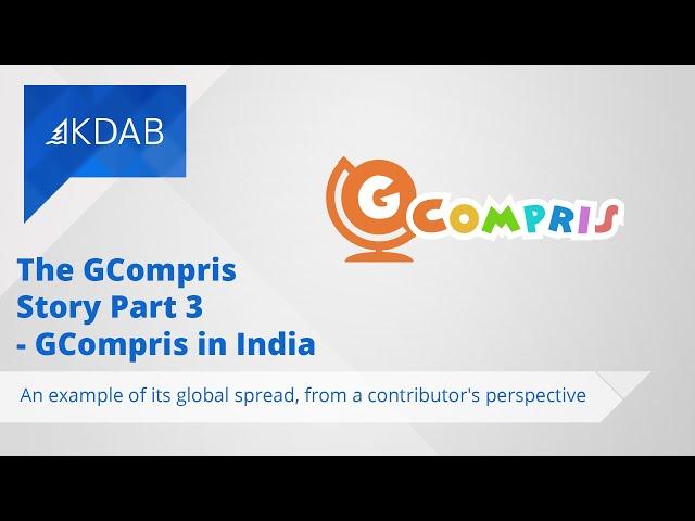 GCompris in India - An Example of Its Global Spread, from a Contributor's Perspective.