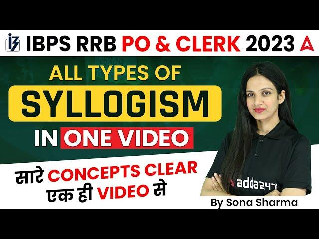 IBPS RRB PO/ Clerk 2023 | All types of Syllogism in One Video with all Concepts