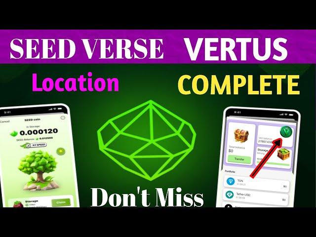 Seed verse Location | Seed verse Claim Location | Vertus complete all Tasks