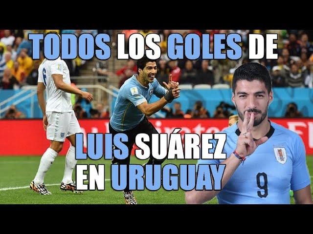 Los 68 GOLES de Luis SUÁREZ en la SELECCIÓN URUGUAYA