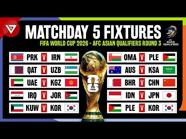  Matchday 5 Schedule FIFA World Cup 2026 Qualification - AFC Asian Qualifiers Round 3