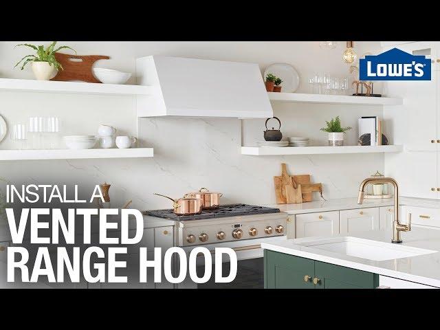 How to Install a Range Hood | Vent Hood Installation Tips