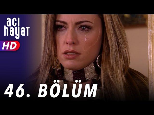 Acı Hayat 46.Bölüm Full HD