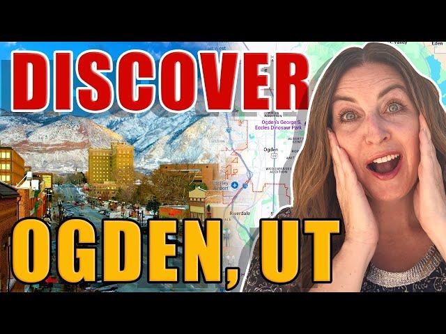 Ogden Utah REVEALED: History, Culture, And Real Estate You Can’t Miss | Moving To Odgen Utah