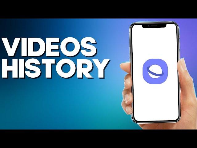 How to Find Videos history on Samsung Internet Browser