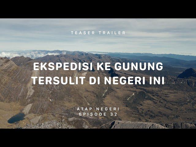 Ekspedisi ke Gunung Tersulit di Negeri ini