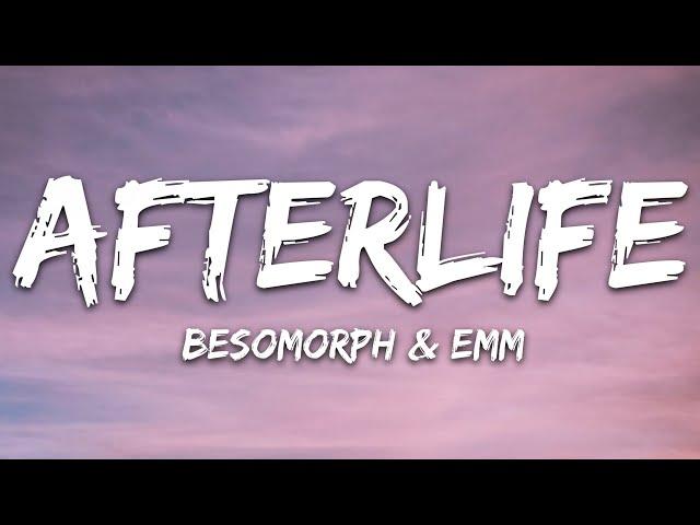 Besomorph & EMM - Afterlife (Lyrics)