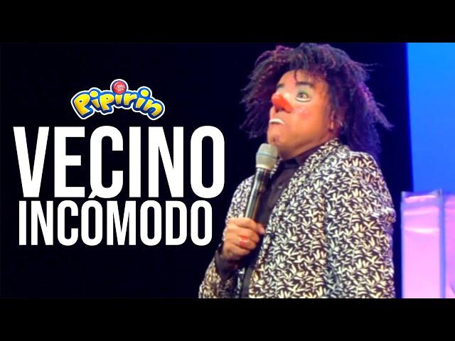 Pipirin - Vecino Incómodo