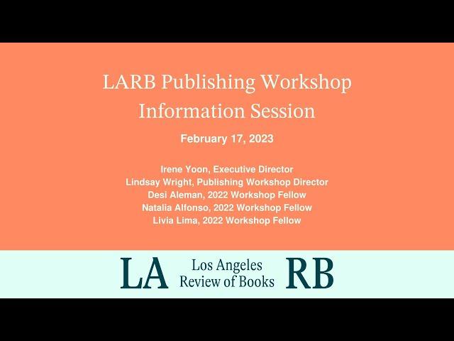 2023 LARB Publishing Workshop Info Session