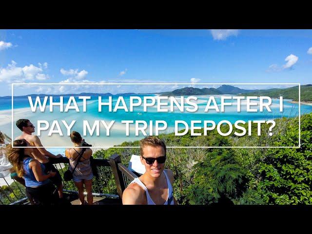 What happens after I pay my trip deposit? - Global Work & Travel