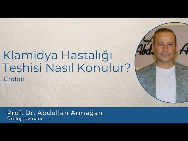 How Is Chlamydia Diagnosed? | Diagnosis of Chlamydia | chlamydia | prof. Dr. Abdullah Armagan