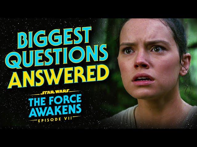 The Force Awakens - The Most Frequently Asked Questions ANSWERED