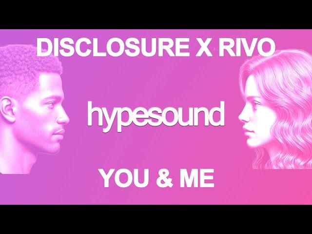 Disclosure, Eliza Doolittle - You & Me (Rivo Remix) [Extended Mix]