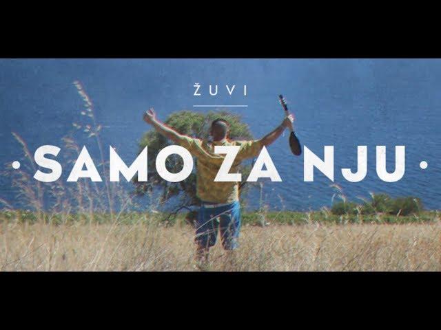 ŽUVI - SAMO ZA NJU (OFFICIAL VIDEO)