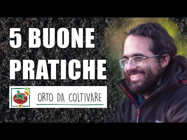 5 buone pratiche per un orto fertile con @OrtoDaColtivare