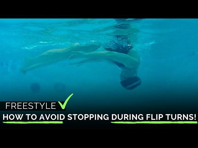 How to Avoid Stopping During Flip Turns | Freestyle