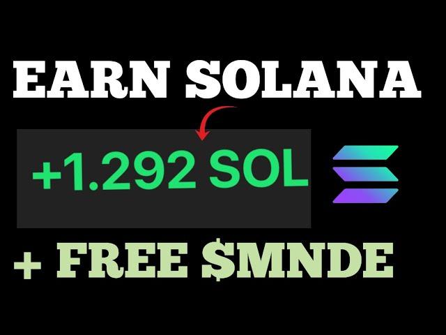 Earn Solana Coin + Free $MNDE Tokens Now