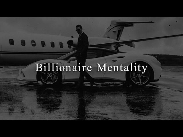 BILLIONAIRE MINDSET - Best Motivational Speech Compilation