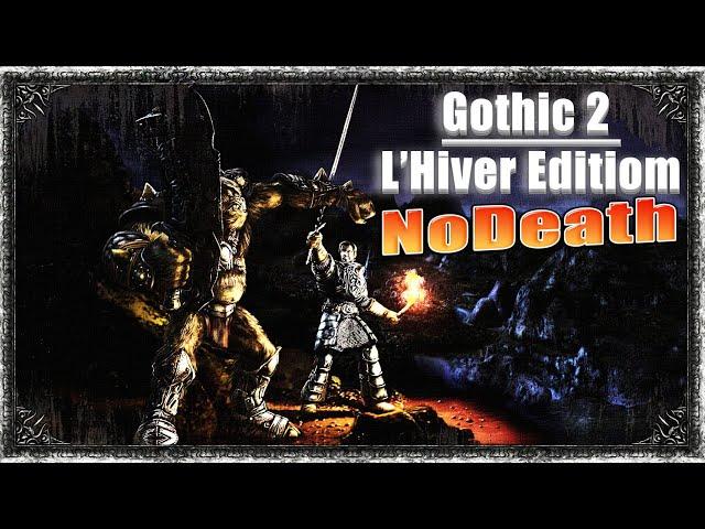 [5] ФИНАЛОЧКА | Gothic 2: L'HIVER Edition | Без Смертей(уже нет) - Хардкорчик