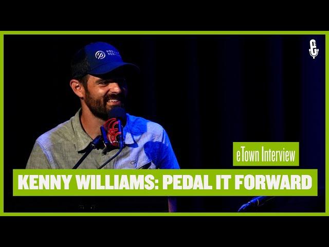 eTown On-Stage Interview - Kenny Williams | Pedal It Forward (eTown at The Momentary)