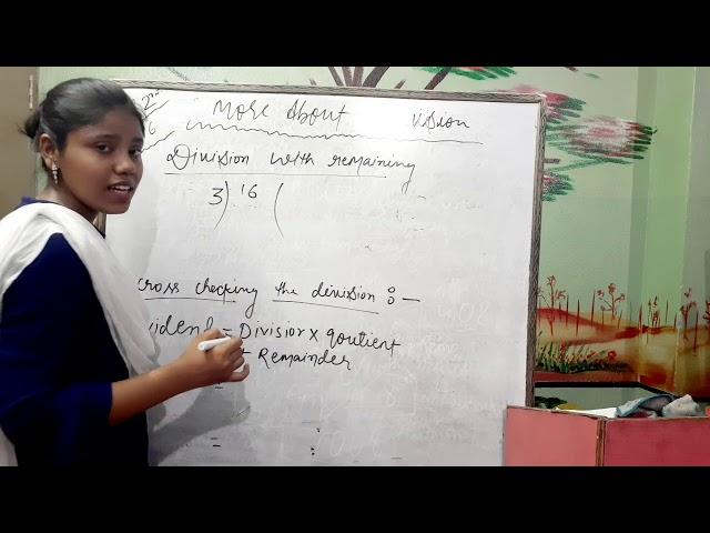 Std.1st & 2nd, More about division,Topic :-Division with remaining & cross checking the division.