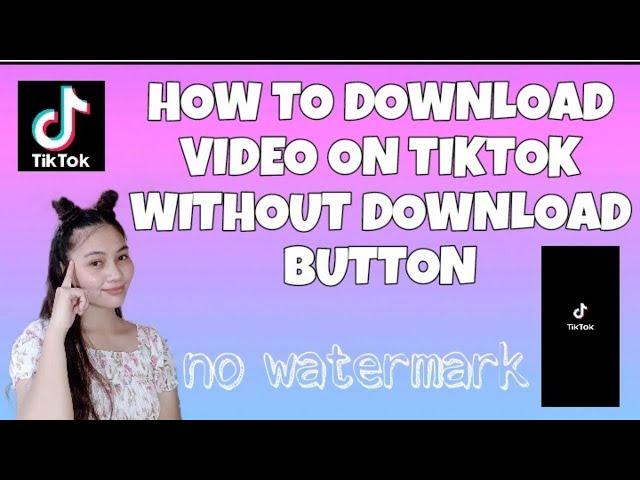 EASY TUTORIAL | HOW TO DOWNLOAD VIDEO ON TIKTOK WITHOUT A DOWNLOAD BUTTON | NO WATERMARK