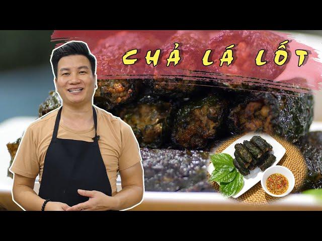 Cách làm CHẢ LÁ LỐT- Người người, nhà nhà đều thích I Cùng Cháu Yêu Bếp
