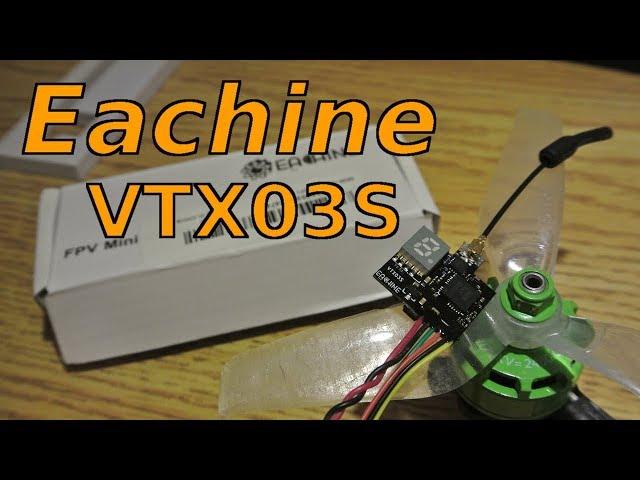 Eachine's Micro SmartAudio VTx - Eachine VTX03S review