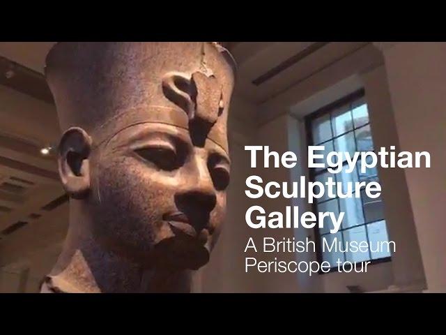 Curator’s tour of the Egyptian Sculpture Gallery (Periscope comments removed)