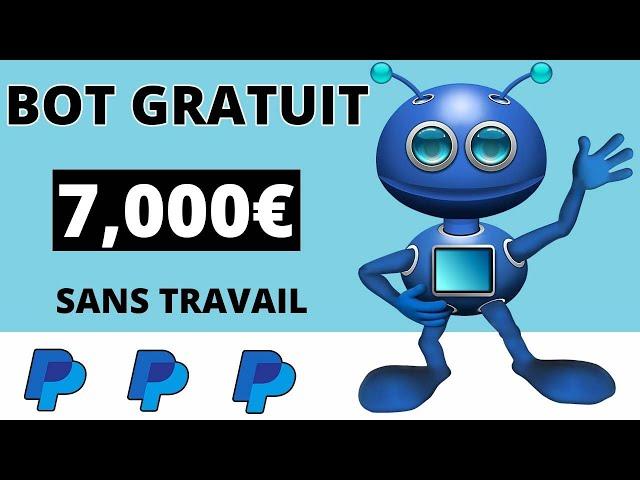 CE BOT GRATUIT VOUS FAIT 700 € PAR JOUR ! (GAGNER DE L'ARGENT EN LIGNE)