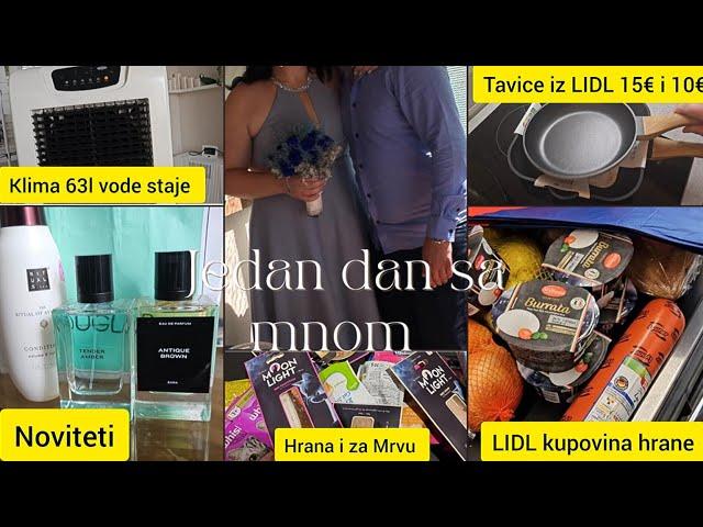 7godina je prošlo sada je kod mene️ Idemo u LIDL skupa Nove tavice Zara i Klima za sve pare